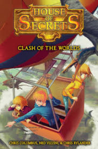 House Of Secrets: Clash Of The Worlds