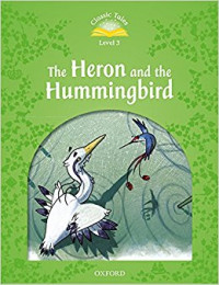 The Heron and the Humingbird