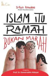 Islam Itu Ramah Bukan Marah