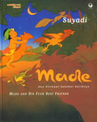 Made Dan Keempat Sahabat Karibnya = Made And His Four Best Friends