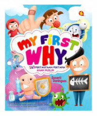 My First Why: 262 Pertanyaan Pertama Anak Muslim