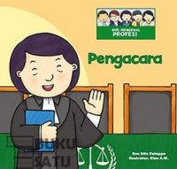 Seri Mengenal Profesi: Pengacara