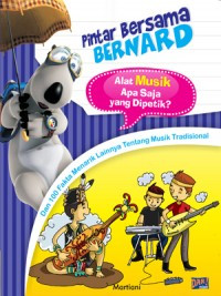 Pintar Bersama Bernard: Alat Musik Apa Saja Yang Dipetik?