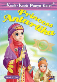 Kecil-kecil Punya Karya: Princess Antartika