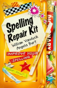 Spelling Repair Kit: Improve Your Spelling