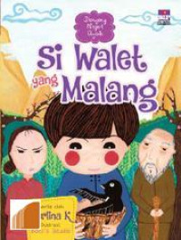 Dongeng Negeri Ajaib: Si Walet Yang Malang